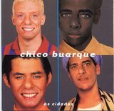 CHICO BUARQUE: As Cidades (Компакт-диск)