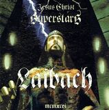 LAIBACH: Jesus Christ Superstar (Компакт-диск)