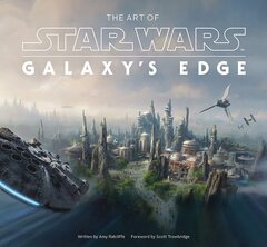 The Art of Star Wars: Galaxy's Edge (На Английском языке)