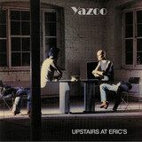 YAZOO: Upstairs At Eric's (Виниловая пластинка)