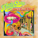 STEELY DAN: Can't Buy A Thrill (Компакт-диск)