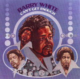 WHITE, BARRY:  Can't Get Enough
