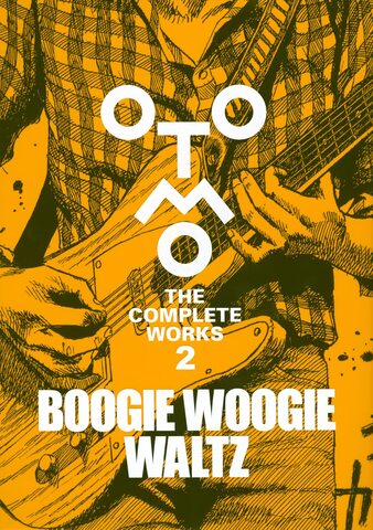Otomo, The Complete Works Vol. 2 - Boogie Woogie Waltz (На японском языке)