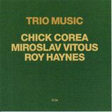 COREA, CHICK : Trio Music( Chick Corea,Miroslav Vitous,Roy Haynes ) (Компакт-диск)