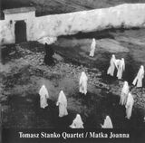 STANKO, TOMASZ : Matka Joanna ( Tomasz Stanko Quartet ) (Компакт-диск)
