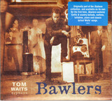WAITS, TOM:  Bawlers (Remastered)