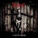 SLIPKNOT: 5: The Gray Cpapter (Виниловая пластинка)