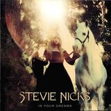 NICKS, STEVIE: In Your Dreams (Компакт-диск)