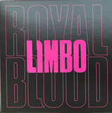 ROYAL BLOOD: Limbo (Виниловая пластинка)