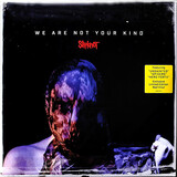 SLIPKNOT: We Are Not Your Kind (Виниловая пластинка)