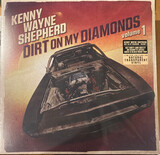 SHEPHERD, KENNY WAYNE : Dirt On My Diamonds Vol. 1 (Lim. Natural Transparent Lp) (Виниловая пластинка)
