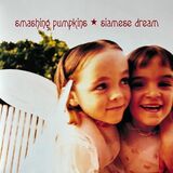 SMASHING PUMPKINS: Siamese Dream (Виниловая пластинка)