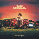 GRENNAN, TOM:  What Ifs & Maybes