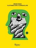 RIZZOLI: Brain Dead Clothing for a Curious Life