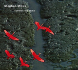 MICUS, STEPHAN: Towards The Wind (Компакт-диск)