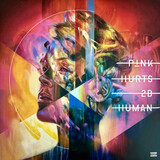 P!NK: Hurts 2B Human (Виниловая пластинка)