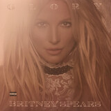 SPEARS, BRITNEY: Glory (Виниловая пластинка)