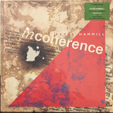 HAMMILL, PETER : Incoherence (Виниловая пластинка)