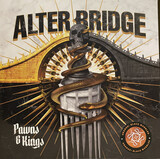 ALTER BRIDGE:  Pawns & Kings