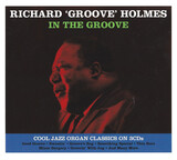 GROOVE HOLMES, RICHARD:  In The Groove (3CD)