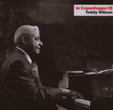 WILSON, TEDDY:  In Copenhagan