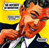 ZAPPA, FRANK: Weasels Ripped My Flesh (Компакт-диск)