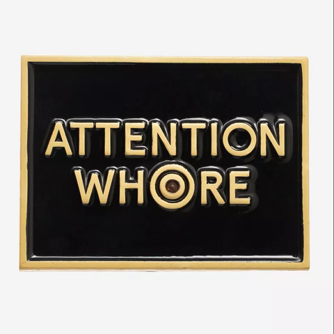 Пин Масть Attention whore