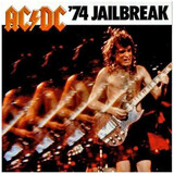 AC/DC:  74 Jailbreak