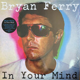 FERRY, BRYAN:  In Your Mind