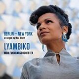 LYAMBIKO & WDR FUNKHAUSORCHESTER: Berlin - New York (Компакт-диск)