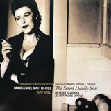 FAITHFULL, MARIANNE / RADIO SYMPHONY ORCHESTRA VIENNA: Kurt Weill: The Seven Deadly Sins (Виниловая пластинка)