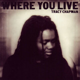 CHAPMAN, TRACY: Where You Live