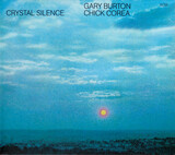 BURTON, GARY / COREA, CHICK : Crystal Silence (Компакт-диск)