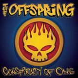 OFFSPRING, THE: Conspiracy Of One (Компакт-диск)