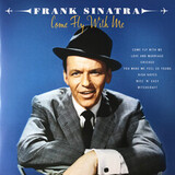 SINATRA, FRANK: Come Fly With Me (2Винил) (Виниловая пластинка)