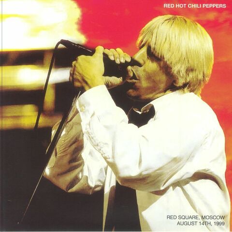 Виниловая пластинка. Red Hot Chili Peppers – Red Square: Moscow August 14th 1999