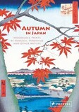 PRESTEL: Autumn in Japan. Woodblock Prints by Hokusai, Hiroshige and Other Artists (Книга)