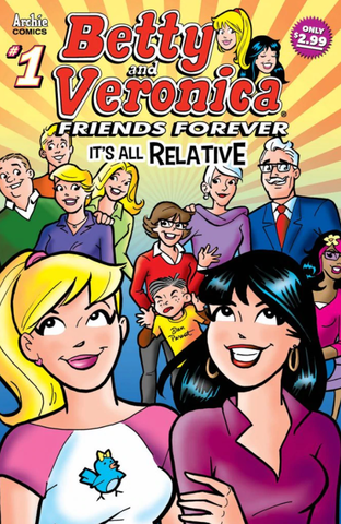 Betty and Veronica Friends Forever: It's All Relative #1