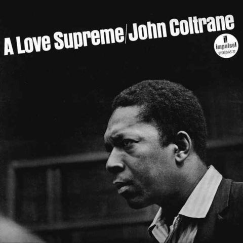Виниловая пластинка. John Coltrane – A Love Supreme