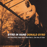 BYRD, DONALD:  Byrd In Hand