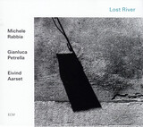 RABBIA/PETRELLA/AARSET: Lost River (Компакт-диск)