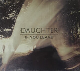 DAUGHTER: If You Leave (Компакт-диск)