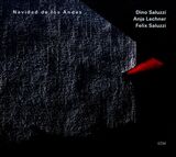 SALUZZI, DINO : Navidad de los Andes( Dino Saluzzi,Anja Lechner,Felix Saluzzi ) (Компакт-диск)