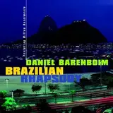 BARENBOIM, DANIEL: Brazilian Rhapsody
