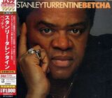 TURRENTINE, STANLEY: Betcha (Компакт-диск)