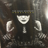 DEAD WEATHER, THE: Horehound (Виниловая пластинка)