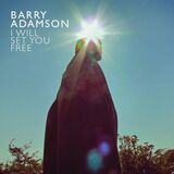 ADAMSON, BARRY: I Will Set You Free (Компакт-диск)