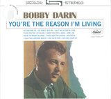 DARIN, BOBBY:  You’re The Reason I’m Living
