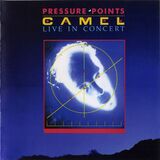 CAMEL: Pressure Points - Live In Concert (Компакт-диск)