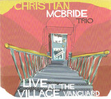 MCBRIDE, CHRISTIAN:  Live At The Village Vanguard